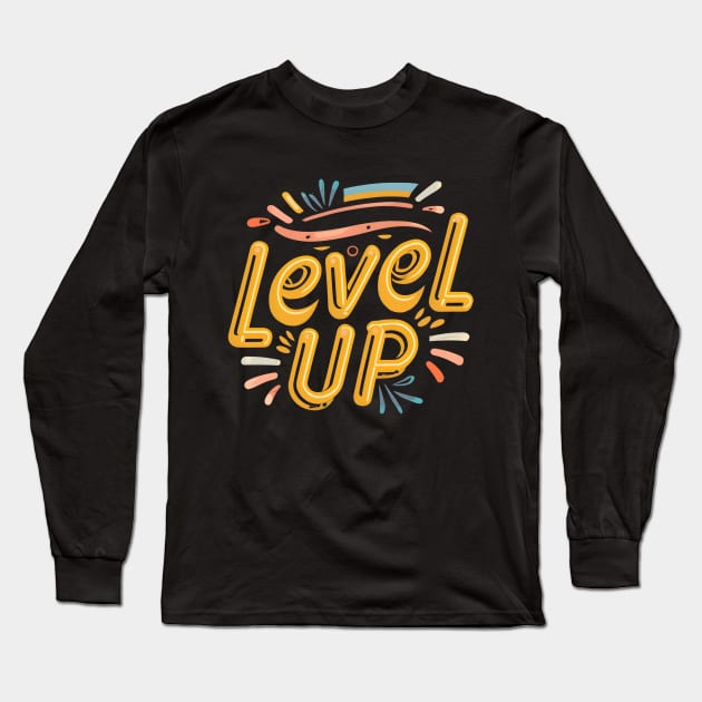 Level up Long Sleeve T-Shirt by NomiCrafts